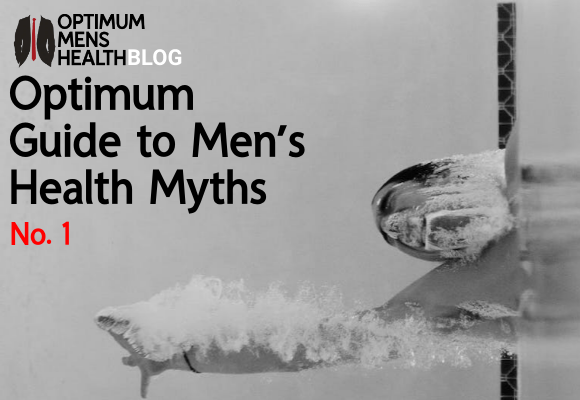 Optimum Mens Health Blog - Optimum Guide to Mens Health Myths